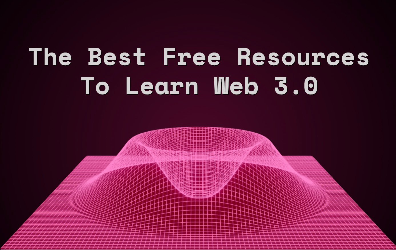 Learn Web3 With These Free Resources