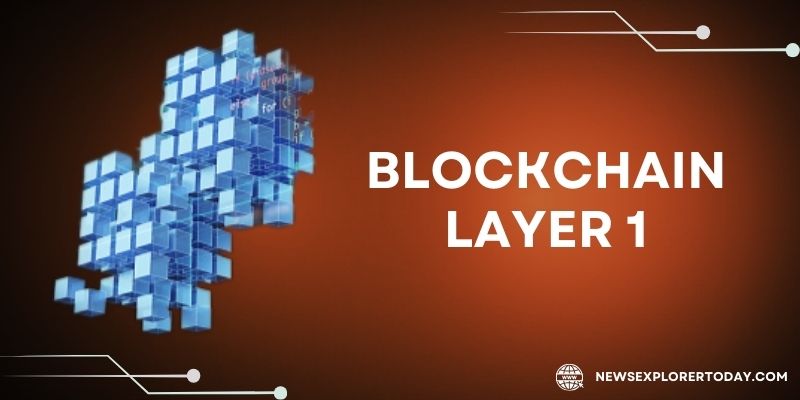 Blockchain Layer 1